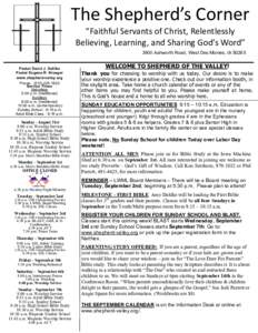 The Shepherd’s Corner “Faithful Servants of Christ, Relentlessly Believing, Learning, and Sharing God’s Word” 3900 Ashworth Road, West Des Moines, IA[removed]Pastor David J. Dahlke Pastor Eugene R. Krueger