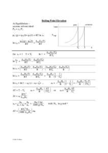 Boiling Point Elevation At Equilibrium – assume solvent ideal: PA = xA PA*  pure