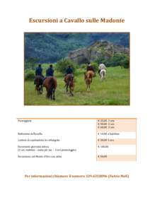 Escursioni a Cavallo sulle Madonie  Passeggiate € 25,00 1 ora € 50,00 2 ore
