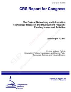 Order Code RL33586  The Federal Networking and Information Technology Research and Development Program: Funding Issues and Activities