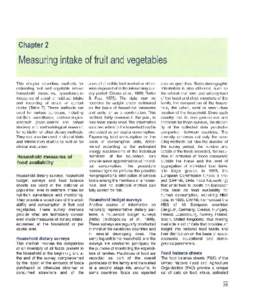 Chapter 2  Measuring intake of fruit and vegetables This chapter describes methods for estimating fruit and vegetable intake: household measures, questionnaire