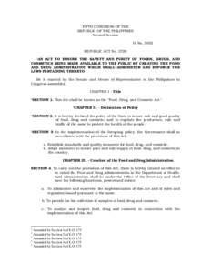 FIFTH CONGRESS OF THE REPUBLIC OF THE PHILIPPINES Second Session H. No[removed]REPUBLIC ACT No[removed]1AN ACT TO ENSURE THE SAFETY AND PURITY OF FOODS, DRUGS, AND