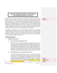 NEVADA FUND FOR ENERGY ASSISTANCE AND CONSERVATION STATE PLAN The Nevada Fund for Energy Assistance and Conservation State Plan is for Fiscal YearFY16). “Energy Assistance” is synonymous with helping a househo