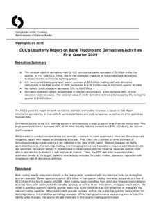 O Comptroller of the Currency Administrator of National Banks Washington, DC[removed]OCC’s Quarterly Report on Bank Trading and Derivatives Activities
