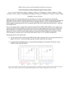 GFDL Climate Variations and Predictability Group Research Summary On the Seasonal Forecasting of Regional Tropical Cyclone Activity by G.A. Vecchi, T. Delworth, R. Gudgel, S. Kapnick, A. Rosati, A.T. Wittenberg, F. Zeng,