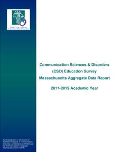 Communication Sciences & Disorders (CSD) Education Survey Massachusetts Aggregate Data Report[removed]Academic Year  AAjoint