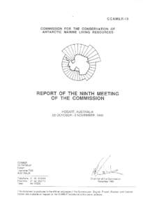 Abstract This document presents the adopted record of the Ninth Meeting of the Commission for the Conservation of Antarctic Marine Living Resources held in Hobart, Australia from 22 October to 2 November[removed]Major top