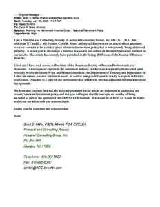 -----Original Message----From: Scott D. Miller [mailto:[removed]] Sent: Tuesday, July 05, [removed]:07 AM To: Saver Summit Cc: Carol R. Sears (E-mail) Subject: Averting the Retirement Income Crisis -- Nation