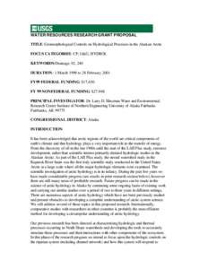 WATER RESOURCES RESEARCH GRANT PROPOSAL TITLE: Geomorphological Controls on Hydrological Processes in the Alaskan Arctic FOCUS CATEGORIES: CP, G&G, HYDROL KEYWORDS:Drainage, 92, 240 DURATION: 1 March 1999 to 28 February 