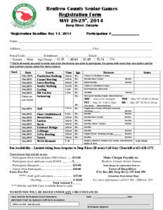 Renfrew County Senior Games Registration Form MAY 28-29th, 2014 Deep River, Ontario *Registration Deadline May 14, 2014