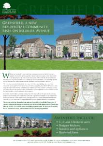 Greenfield Greenfield, a new residential community, rises on Merrell Avenue  elcome to Greenfield, a new residential community located on Merrell Avenue in