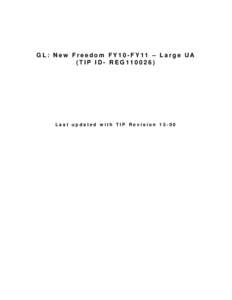 GL: New Freedom FY10-FY11 – Large UA (TIP ID- REG110026) Last updated with TIP Revision 13-00  FTIP BACK-UP LIST FOR NEW FREEDOM PROGRAM - FY2010 & FY2011 PROGRAM OF PROJECTS FOR LARGE URBANIZED AREAS (REG110026)