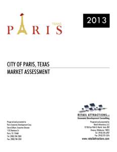 2013  CITY OF PARIS, TEXAS MARKET ASSESSMENT  Prepared and presented to