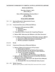 GOVERNOR’S COMMISSION ON CRIMINAL JUSTICE & SENTENCING REFORM REGULAR MEETING Thursday, October 8, 2015 1:00 to 5:00 p.m. State of Illinois Building, Training RoomS. Clinton