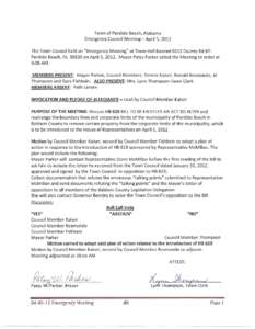 Town of Perdido Beach, Alabama Emergency Council Meeting - April 5, 2012 The Town Council held an 