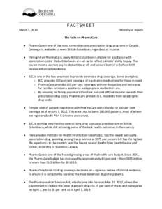 FACTSHEET March 5, 2013  Ministry of Health   The facts on PharmaCare 