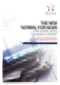 The New Normal for news Have global media changed forever? Oriella PR Network Global