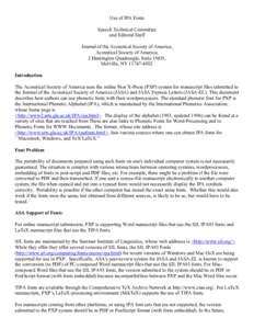 Use of IPA Fonts Speech Technical Committee and Editoral Staff Journal of the Acoustical Society of America, Acoustical Society of America, 2 Huntington Quadrangle, Suite 1NO1,