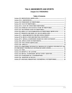 Title 8: AMUSEMENTS AND SPORTS Chapter 9-A: FIREWORKS Table of Contents Section 221. DEFINITIONS (REPEALED).................................................................................. 3 Section 221-A. DEFINITIONS..