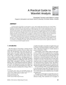 A Practical Guide to Wavelet Analysis Christopher Torrence and Gilbert P. Compo Program in Atmospheric and Oceanic Sciences, University of Colorado, Boulder, Colorado  ABSTRACT