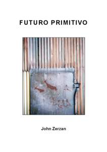 FUTURO PRIMITIVO  John Zerzan