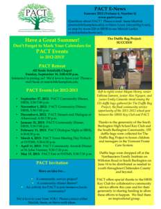 PACT E-News  Summer[removed]Volume 4, Number 6) www.pactvt.com Questions about PACT? Please e-mail Susie Merrick ([removed]) or Steve Loyer ([removed]),