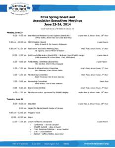 2014 Spring Board and Association Executives Meetings June 23-24, 2014 Grand Hyatt Denver, 1750 Welton St. Denver, CO  Monday, June 23