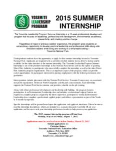 2015 SUMMER INTERNSHIP The Yosemite Leadership Program Summer Internship is a 12-week professional development program that focuses on leadership, professional skill development, environmental awareness, stewardship, and