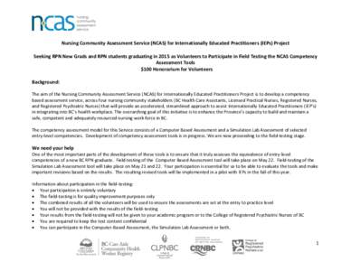 Nursing Community Assessment Service (NCAS) for Internationally Educated Practitioners (IEPs) Project Seeking RPN New Grads and RPN students graduating in 2015 as Volunteers to Participate in Field Testing the NCAS Compe