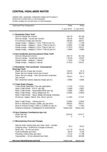 CENTRAL HIGHLANDS WATER Variable water, wastewater, tradewaste charges and Dumping of Effluent are rounded down to 4 decimal places All other charges are rounded down to 2 decimal places  Tariff and Price Component