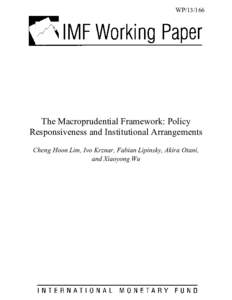 Microsoft Word - DMSDR1S-#[removed]v2-The_Macroprudential_Framework__Policy_Responsiveness_and_Institutional_Arrangements_SR_XW.