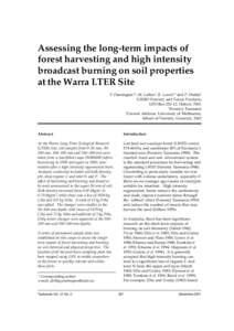 Assessing the long-term impacts of forest harvesting and high intensity broadcast burning on soil properties at the Warra LTER Site P. Pennington 1*, M. Laffan2, R. Lewis2,3 and P. Otahal1 1CSIRO Forestry and Forest Prod