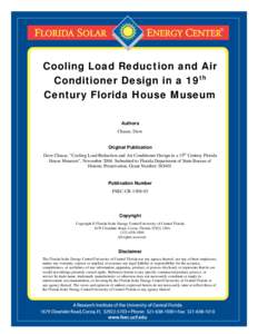Cooling Load Reduction and Air Conditioner Design in a 19th Century Florida House Museum Authors Chasar, Dave