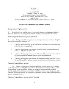 BY-LAW 6.1 January 29, 2009 Amended: October 29, 2009 Revoked and Replaced: October 28, 2010 Amended: November 9, 2010 (editorial changes) April 28, 2011