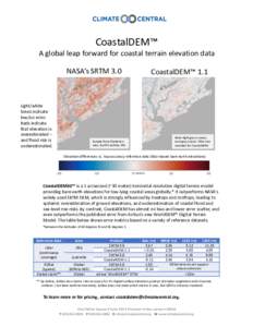 CoastalDEM™	  A	global	leap	forward	for	coastal	terrain	elevation	data NASA’s	SRTM	3.0	  Light/white