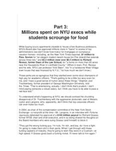 1  Part 3: Millions spent on NYU execs while students scrounge for food While buying luxury apartments citywide to house a few illustrious professors,