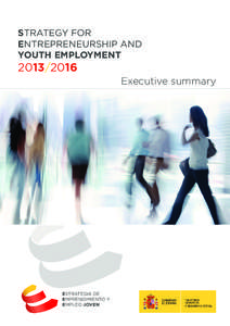 STRATEGY FOR ENTREPRENEURSHIP AND YOUTH EMPLOYMENT[removed]Executive summary