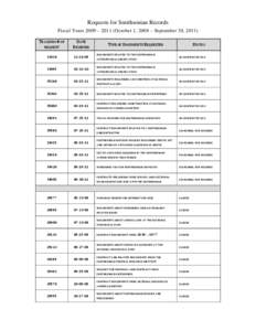 Requests for Smithsonian Records Fiscal Years 2009 – 2011 (October 1, 2008 – September 30, 2011) TRACKING # OF DATE