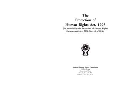 The Protection of Human Rights Act, 1993 [As amended by the Protection of Human Rights (Amendment) Act, 2006–No. 43 of 2006]