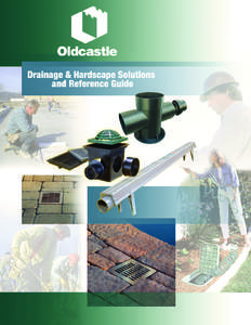 Oldcastle Precast offers a complete range of innovative solutions for all outdoor drainage needs.All products are quality made in the USA from the finest materials, and will hold up to the closest of tolerances.The more