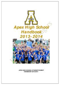 Apex High School Handbook[removed]APEX HIGH SCHOOL STUDENT/PARENT HANDBOOK[removed]