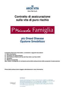 Arca Vita S.p.A.  Contratto di assicurazione sulla vita di puro rischio  più Dread Disease