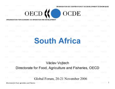 ORGANISATION DE COOPÉRATION ET DE DEVELOPMENT ÉCONOMIQUES  ORGANISATION FOR ECONOMIC CO-OPERATION AND DEVELOPMENT South Africa Václav Vojtech
