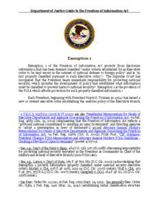 Department of Justice Guide to the Freedom of Information Act  Exemption 1 Exemption 1 of the Freedom of Information Act protects from disclosure information that has been deemed classified 