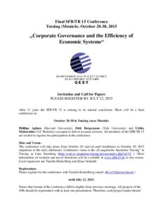 Final SFB/TR 15 Conference Tutzing (Munich), October 28-30, 2015 „Corporate Governance and the Efficiency of Economic Systems“