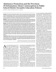 Abstinence Promotion and the Provision Of Information About Contraception in Public School District Sexuality Education Policies By David J. Landry, Lisa Kaeser and Cory L. Richards  Context: For more than two decades, a