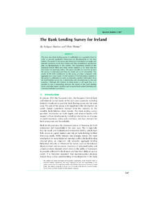 Quarterly Bulletin[removed]The Bank Lending Survey for Ireland By Rafique Mottiar and Allen Monks* ABSTRACT The euro area bank lending survey is undertaken on a quarterly basis in