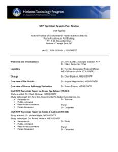 NTP Technical Reports Peer Review Draft Agenda National Institute of Environmental Health Sciences (NIEHS)  Rodbell Auditorium, Rall Building