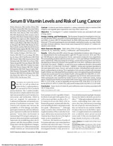 ORIGINAL CONTRIBUTION  Serum B Vitamin Levels and Risk of Lung Cancer Mattias Johansson, PhD; Caroline Relton, PhD; Per Magne Ueland, MD, PhD; Stein Emil Vollset, MD, DrPH; Øivind Midttun, PhD; Ottar Nyga˚rd,