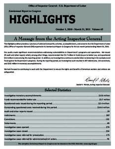 Office of Inspector General - U.S. Department of Labor Semiannual Report to Congress HIGHLIGHTS October 1, March 31, 2011 Volume 65